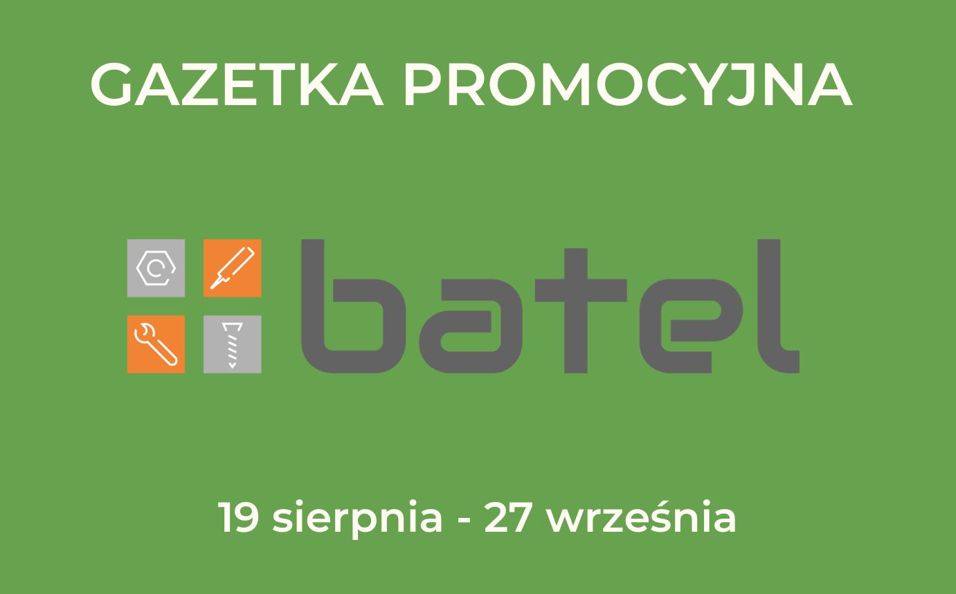 Read more about the article GAZETKA PROMOCYJNA BATEL sierpień – wrzesień 2024